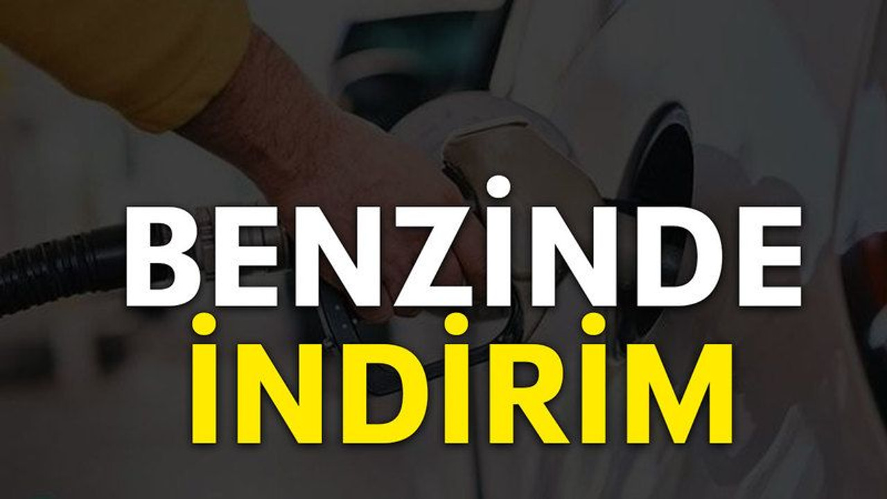 Benzinde indirim